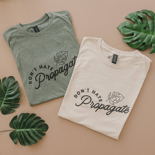 "Don't Hate, Propagate" Plant Themed Graphic T-Shirt